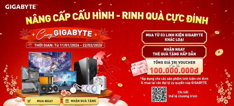GIGABYTE CTKM Tết 2026 – Nâng Cấp Cấu Hình, Rinh Quà Cực Đỉnh