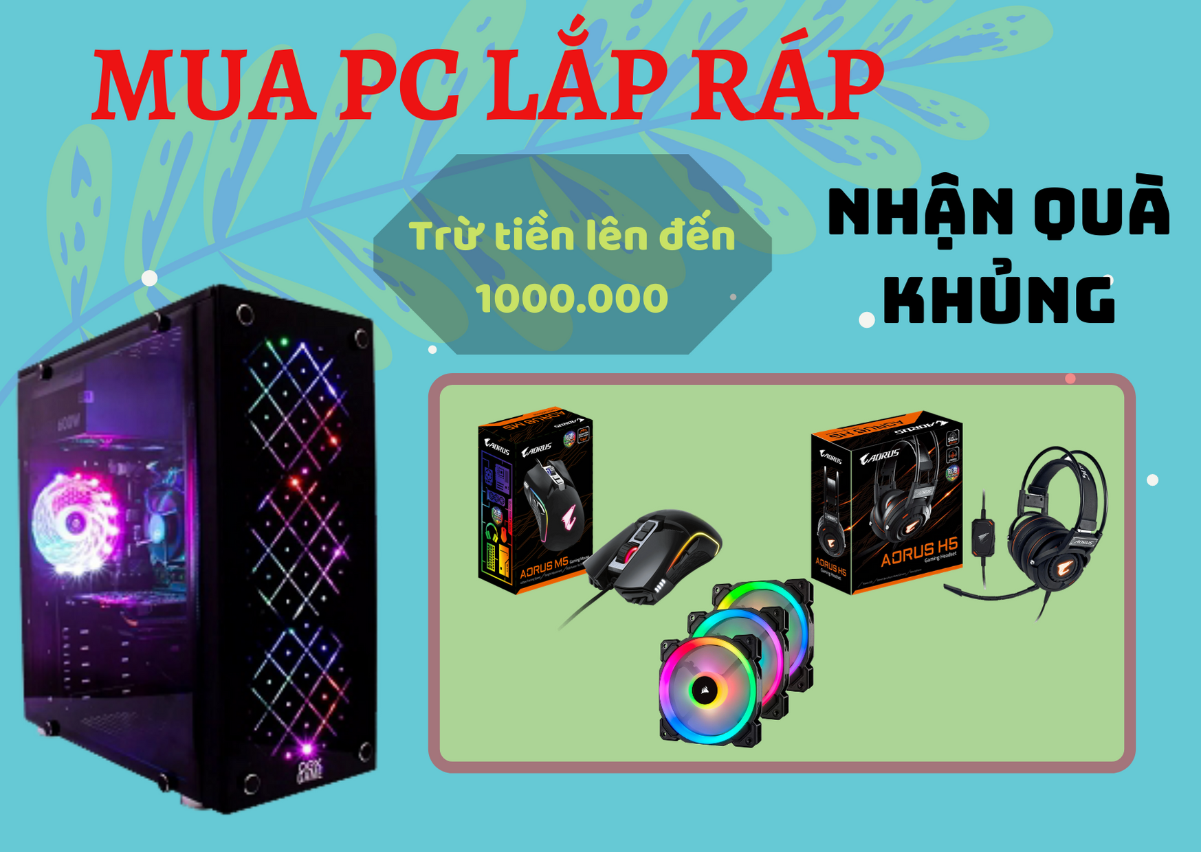 Lắp ráp PC - nhận ngay quà lớn