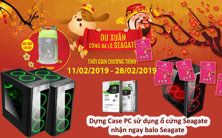 Dựng case PC sử dụng ổ cứng Seagate, nhận ngay balo Seagate sành điệu.