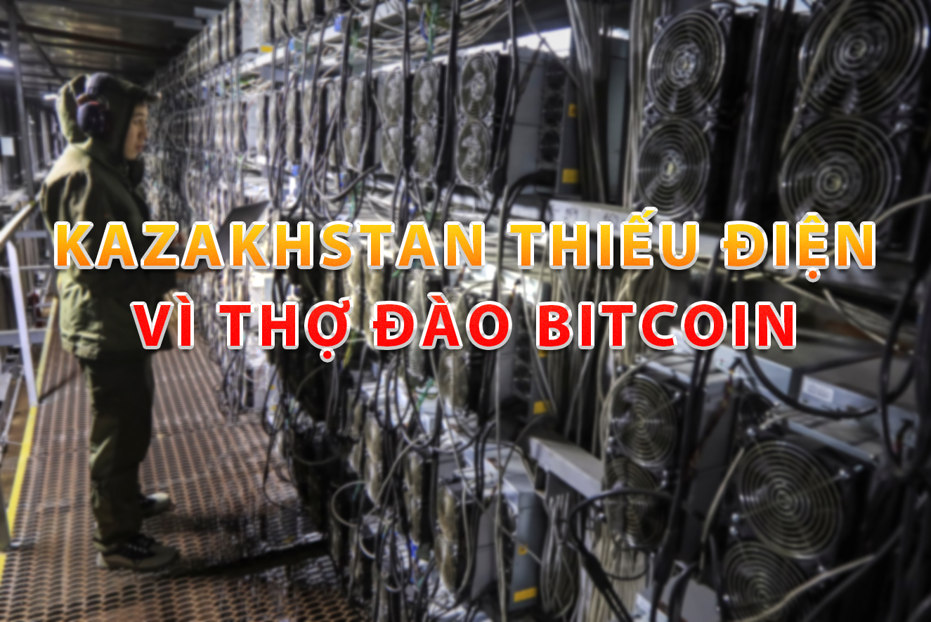 Kazakhstan thiếu điện vì thợ đào Bitcoin