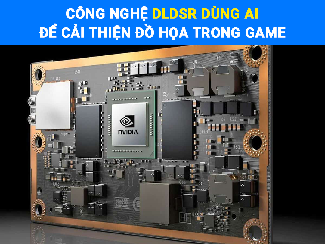 Nvidia hé lộ công nghệ DLDSR dùng AI để cải thiện đồ họa trong game