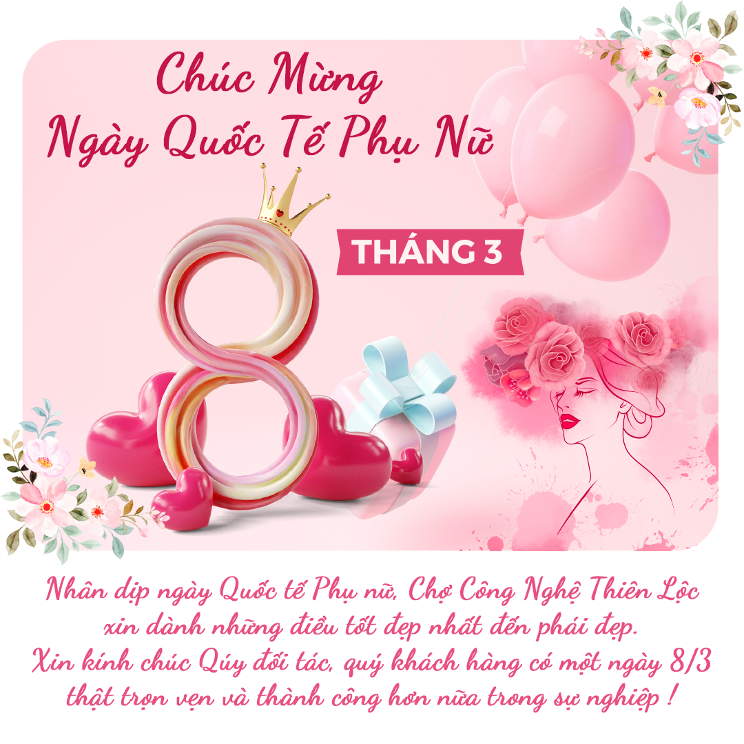 CHÚC MỪNG NGÀY QUỐC TẾ PHỤ NỮ 8/3