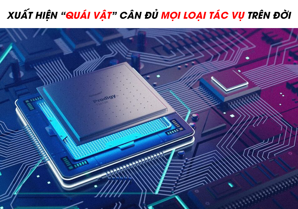 Xuất hiện chip “quái vật” Prodigy 128 nhân 5,7GHz cân đủ mọi loại tác vụ trên đời