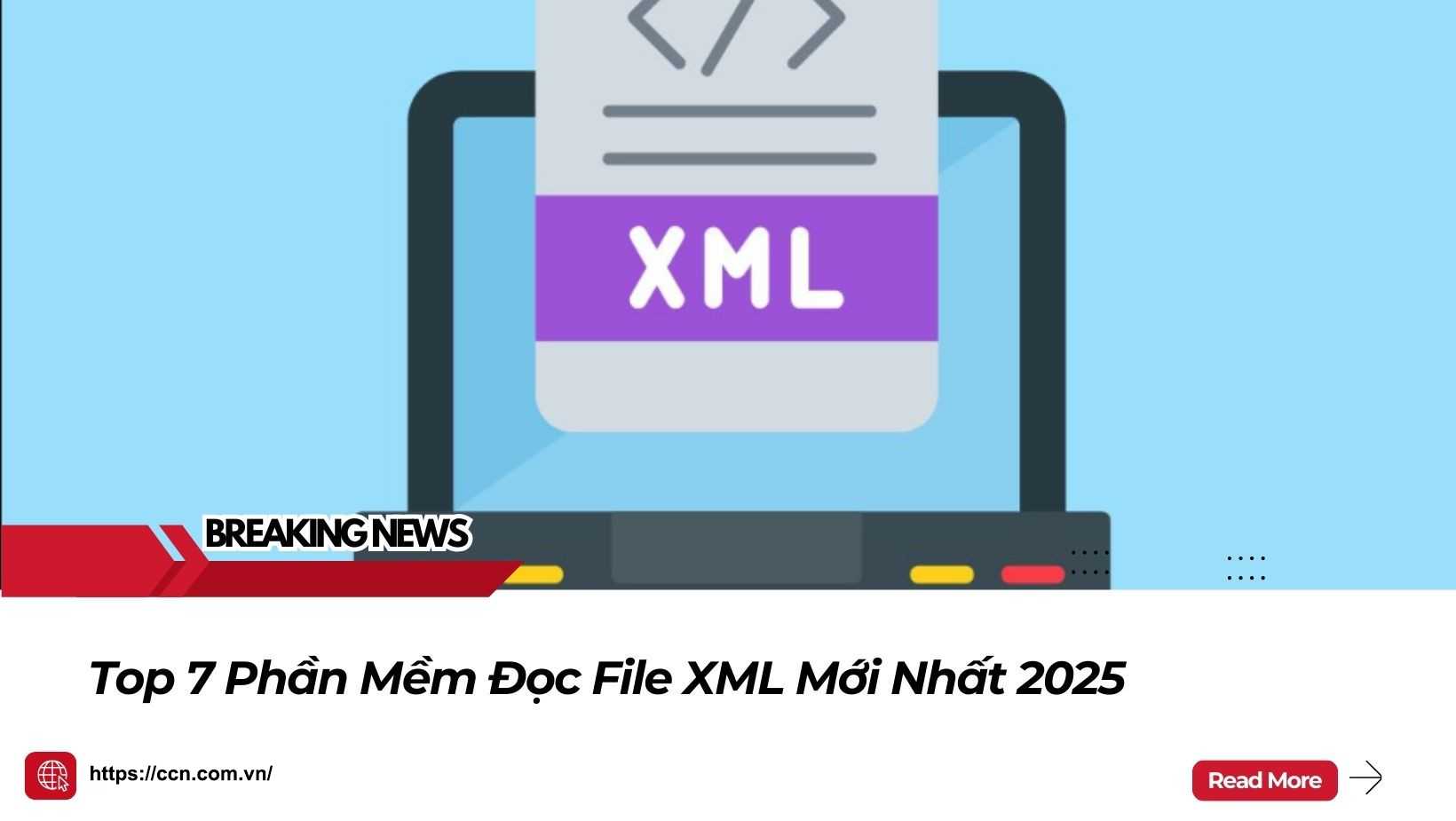 Top 7 Phần Mềm Đọc File XML Mới Nhất 2025