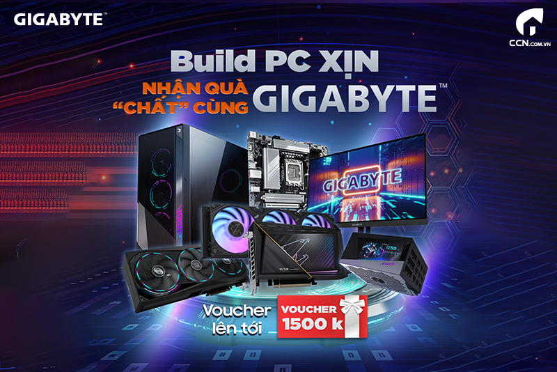 BUILD XỊN – NHẬN QUÀ CHẤT CÙNG GIGABYTE
