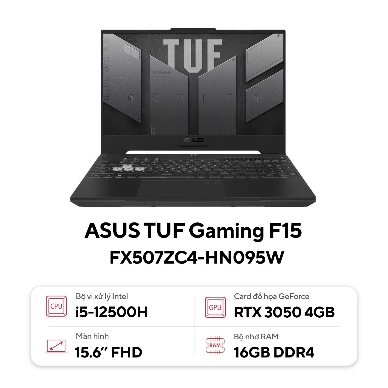 Laptop Asus TUF Gaming F15 FX507ZC4-HN095W (Intel Core i5-12500H |RTX 3050 | 16GB | 512GB | 15.6 inch FHD | Win 11 | Xám) 1
